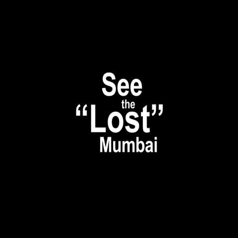 Ancient Lost Mumbai