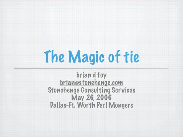The Magic Of Tie