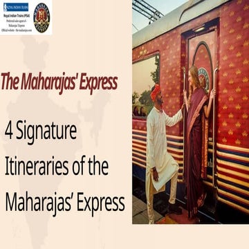 4 Signature Itineraries of the Maharajas’ Express | PPTX
