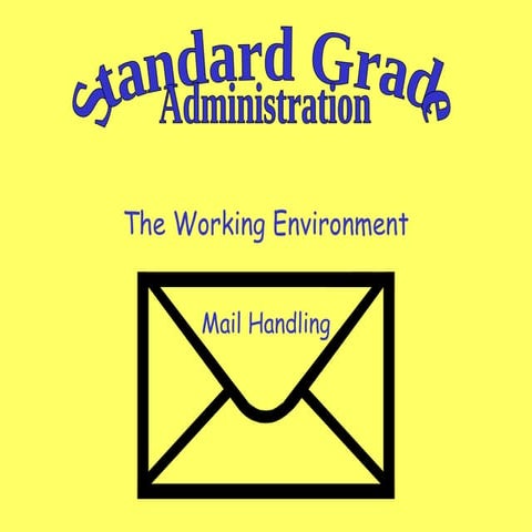 Standard Grade Administration - The Mail Room