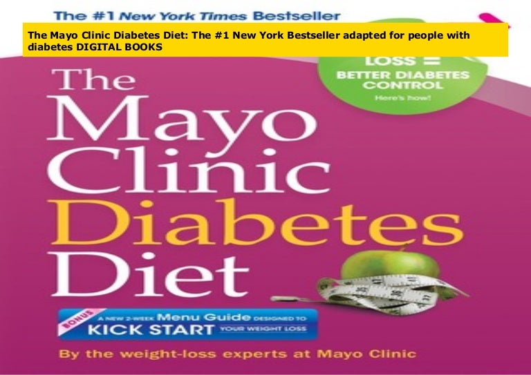 The Mayo Clinic Diabetes Diet The 1 New York Bestseller adapted for…