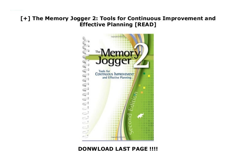 The Memory Jogger 2 Tools for Continuous Improvement and Effecti…