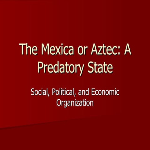 The Mexica or Aztecs