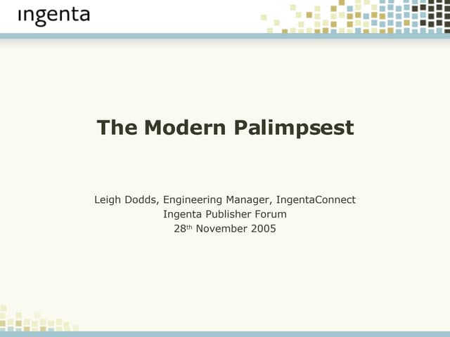 The Modern Palimpsest