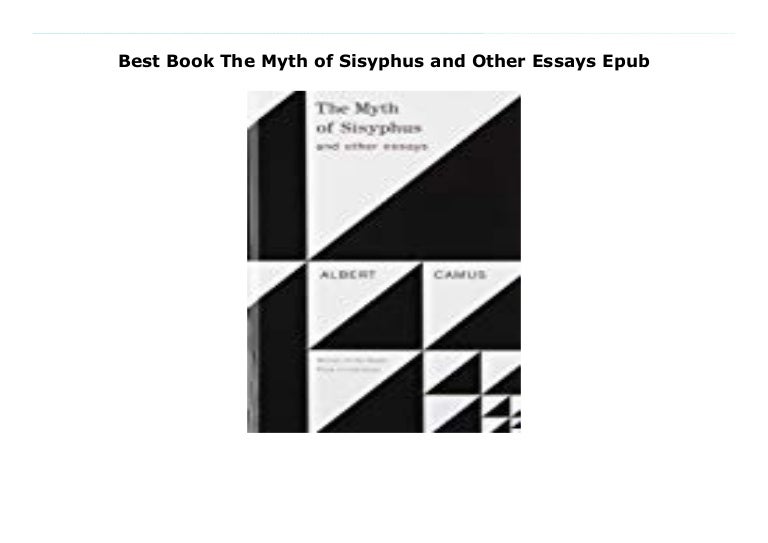 Myth of sisyphus and other essays