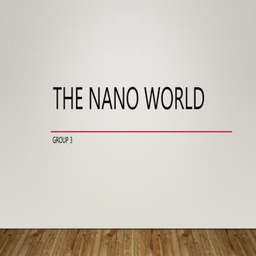 The Nano World