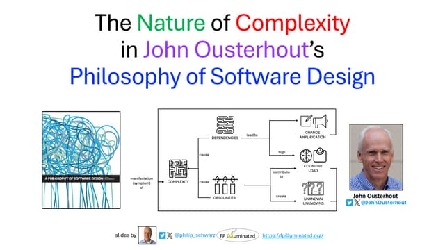 The Nature of Complexity in John Ousterhout’sPhilosophy of Software Design