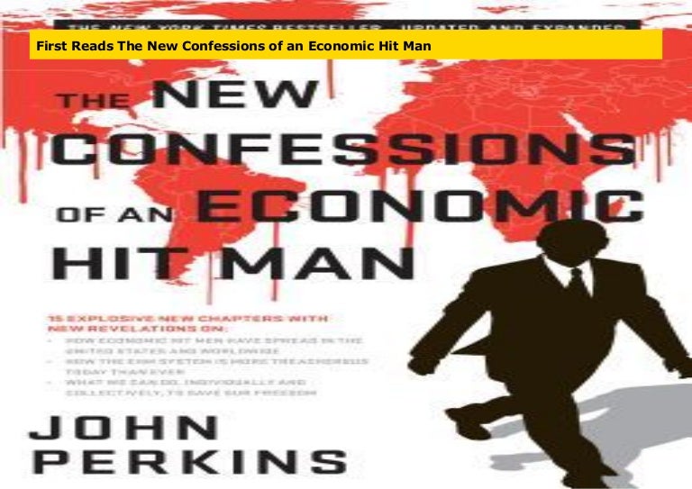 The New Confessions Of An Economic Hit Man Audiobook First Reads The New Confessions of an Economic Hit Man