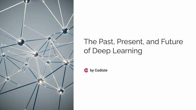 The Past, Present, and Future of Deep Learning | presentation