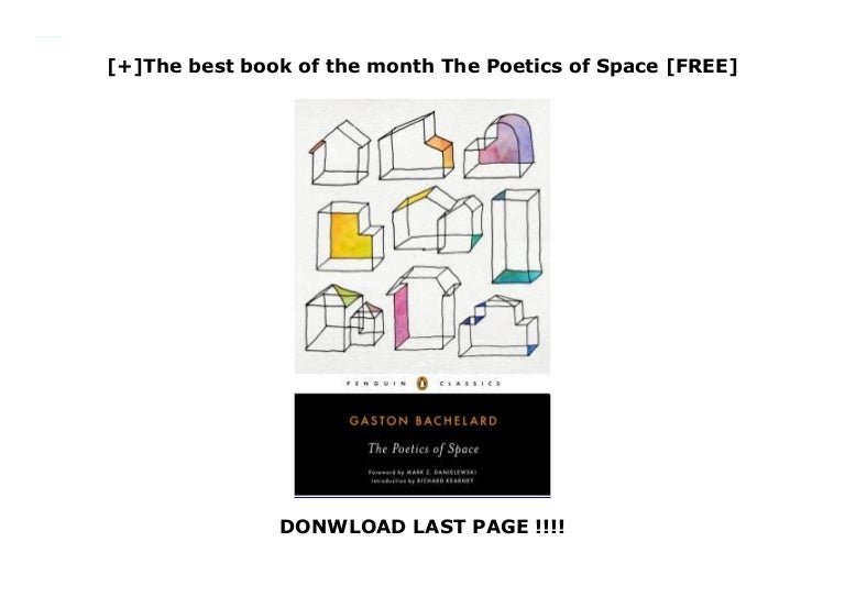 [+]The best book of the month The Poetics of Space [FREE]