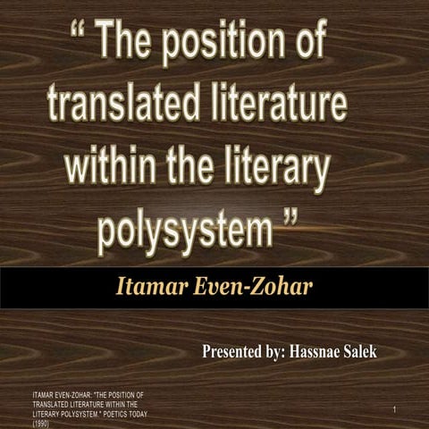 The position of Translated Literature within the Literary Polysystem