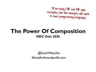 The Power of Composition (NDC Oslo 2020)