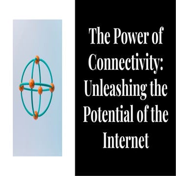 the-power-of-connectivity-unleashing-the-potential-of-the-internet-.pdf