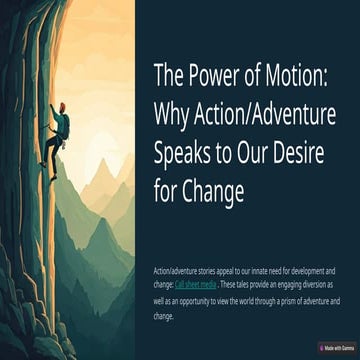 The-Power-of-Motion-Why-ActionAdventure-Speaks-to-Our-Desire-for-Change (1).pptx