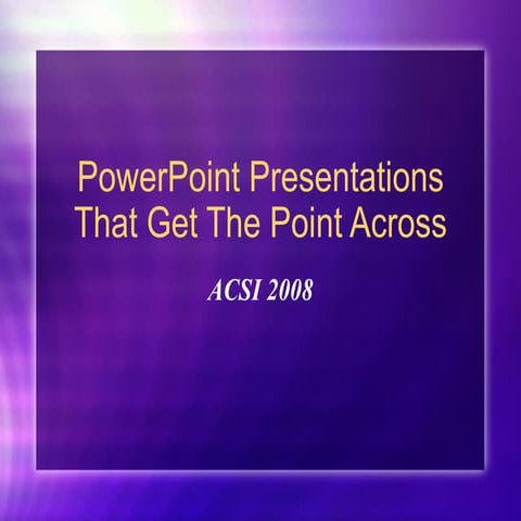 Making a Good PowerPoint