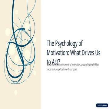 The-Psychology-of-Motivation-What-Drives-Us-to-Act.pptx
