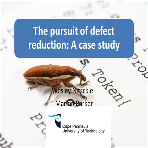 The Pursuit Of Defect Reduction | PPT