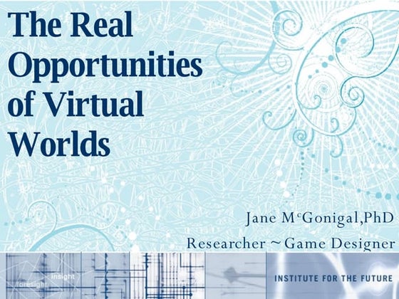 VIRTUAL WORLDS FOR REAL LIFE visual data 7