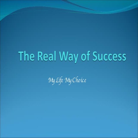 The Real Way Of Success