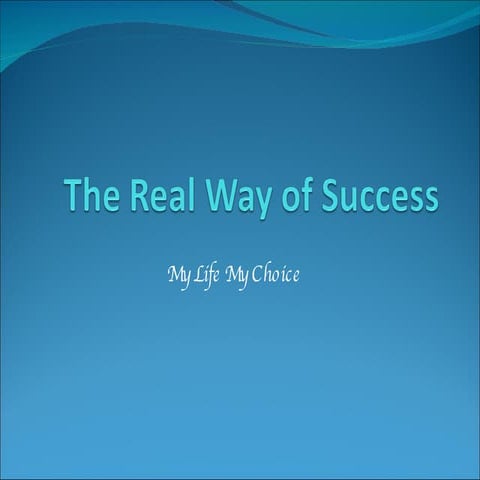 The Real Way Of Success
