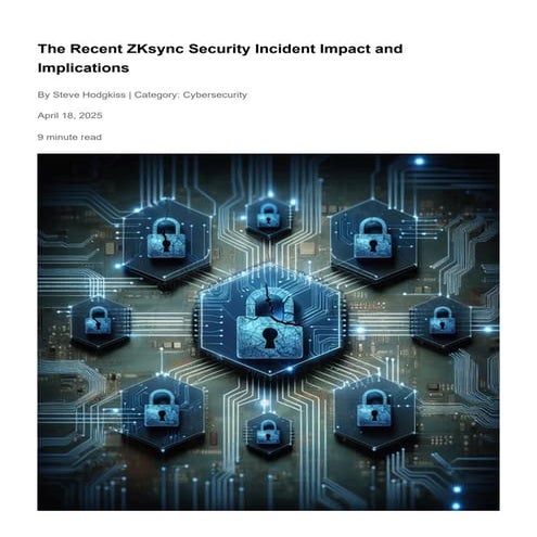 The Recent ZKsync Security Incident Impact and Implications