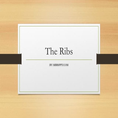 Anatomy of Costal cartilage and Ribs | PPT