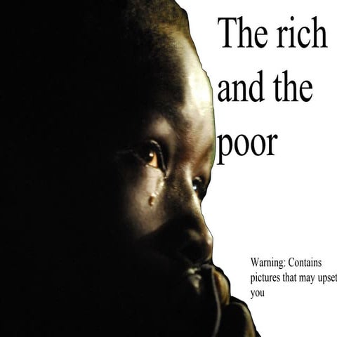 The Rich And The Poor.