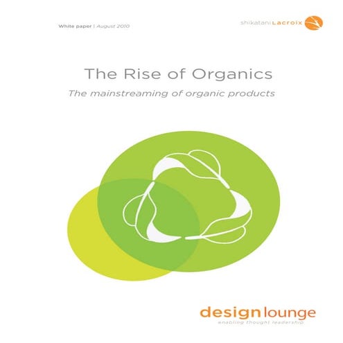 The Rise of Organics