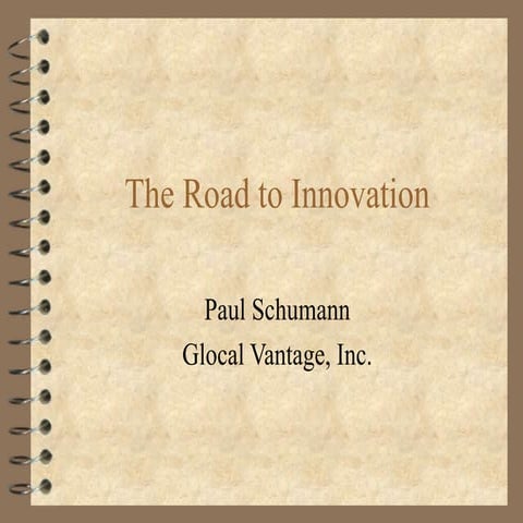 The Road to Innovation