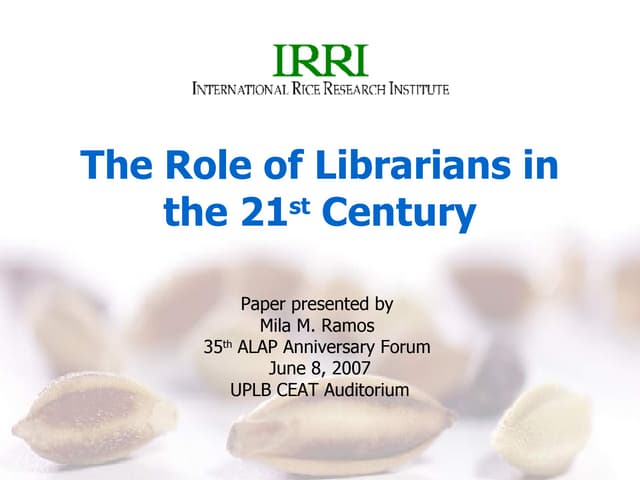 The Role of Librarians in the 21st ...