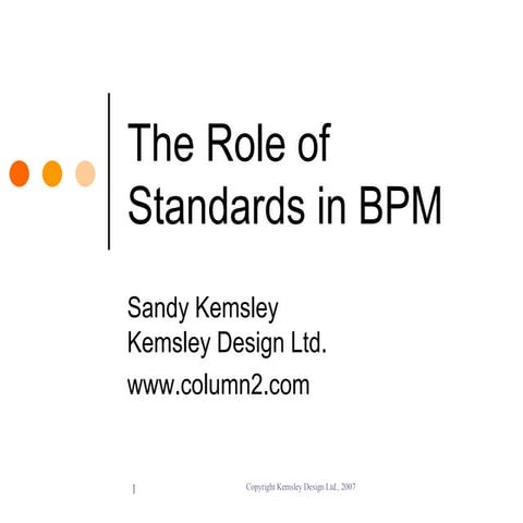 The Role of Standards in BPM
