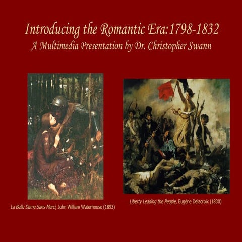 The Romantic Era (1798-1832)