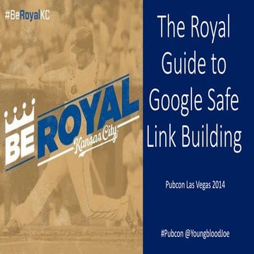 The Royal Guide to Google Safe (and Penalty Free) Link Building