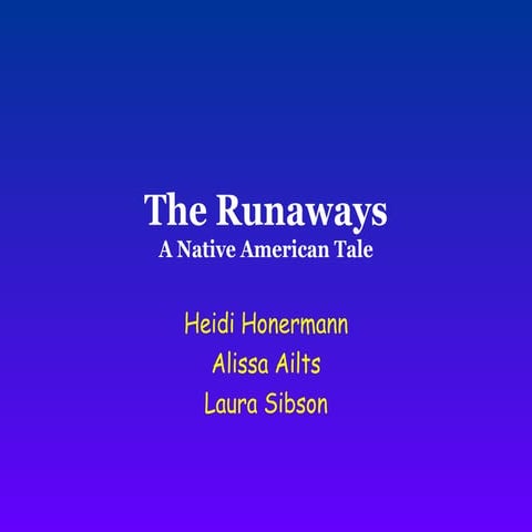 The Runaways: A Native American Tale