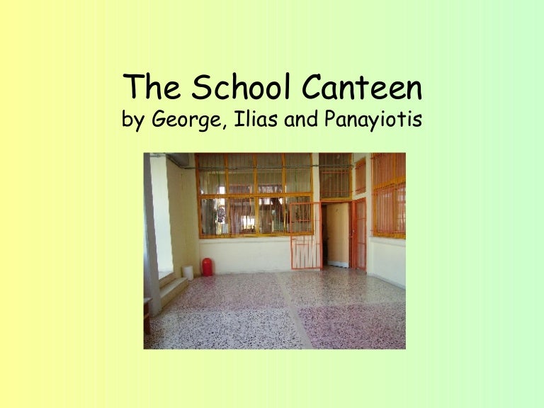 The School Canteen