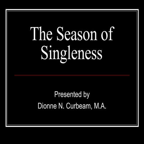 The Season of Singleness