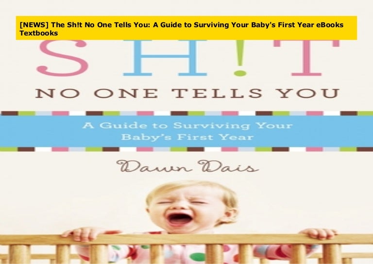 News The Sh T No One Tells You A Guide To Surviving Your Baby S Fi