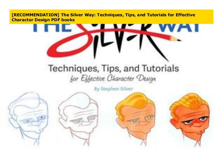 [RECOMMENDATION] The Silver Way: Techniques, Tips, and Tutorials for