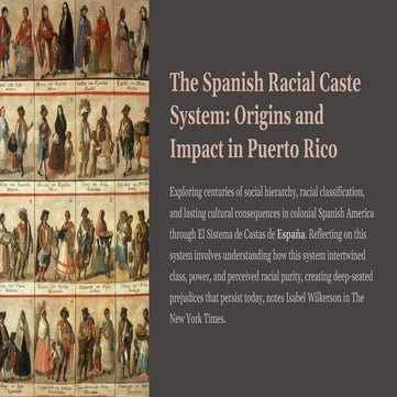The-Spanish-Racial-Caste-System-Origins-and-Impact-in-Puerto-Rico.pdf