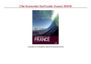 (The Stormrider Surf Guide: France) BOOK