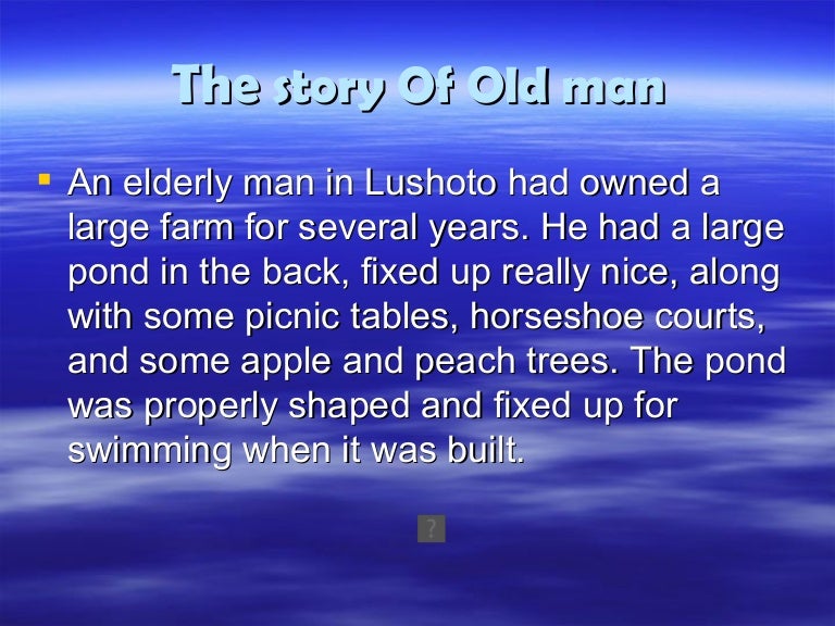 The Story Of Old Man