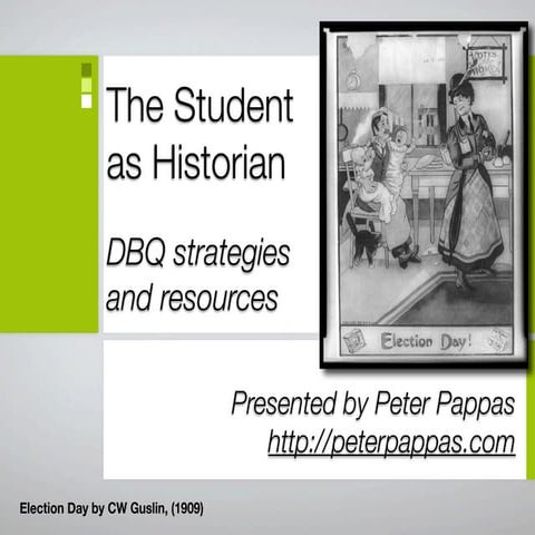 The Student As Historian - DBQ Strategies and Resources for Teaching History