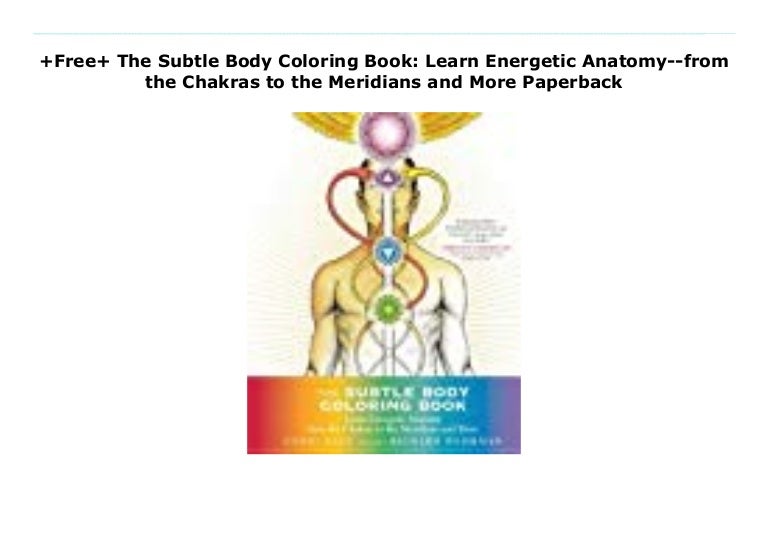 +Free+ The Subtle Body Coloring Book Learn Energetic Anatomyfrom t…