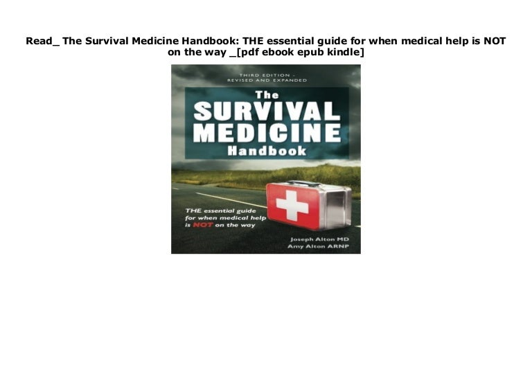 Read_ The Survival Medicine Handbook THE essential guide for when me…
