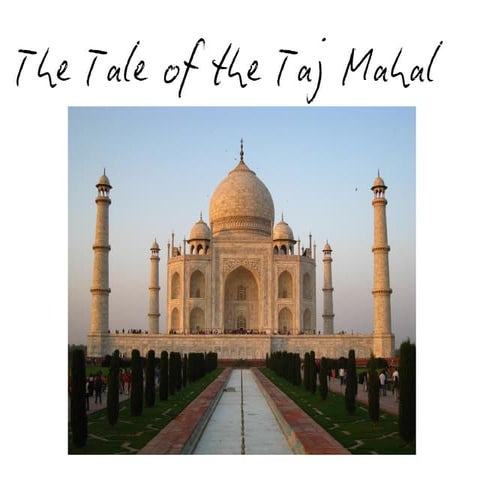 The Tale Of The Taj Mahal