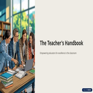 The Teacher's Handbook: Strategies for Classroom Excellence and Student ...