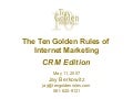 The Ten Golden Rules of Internet Marketing: CRM Edition