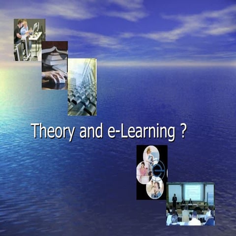 Theory and e-Learning