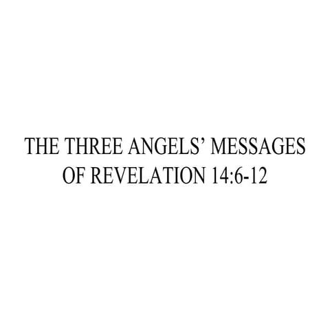 The Three Angels Message