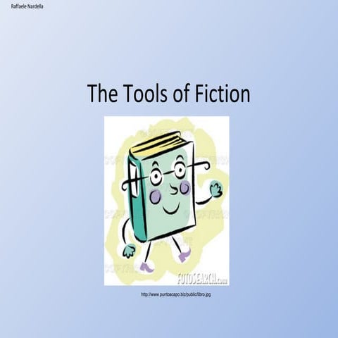 The Tools Of Fiction
